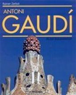 Gaudí 1852-1926 - Rainer Zerbst, Eeva-Maria Guldner (ISBN 9783822801888)