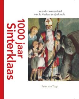 1000 jaar Sinterklaas - Peter van Trigt (ISBN 9789460224324)