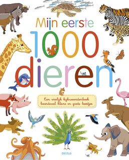 Mijn eerste 1000 dieren - Agnes Besson (ISBN 9789044746020)