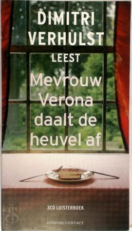 Mevrouw Verona daalt de heuvel af - D. Verhulst Mevrouw Verona daalt de heuvel af - D. Verhulst
