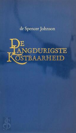 De langdurigste kostbaarheid - Spencer Johnson