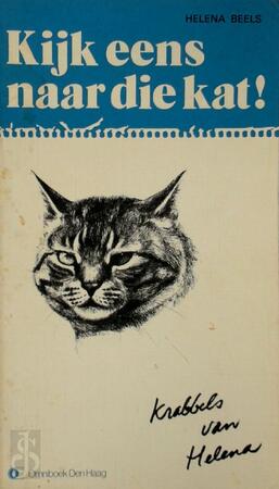Kijk eens naar die kat - Helena Beels Kijk eens naar die kat - Helena Beels
