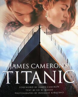 James Cameron's Titanic - Douglas Kirkland, James Cameron, Ed W. Marsh (ISBN 9780006490609)