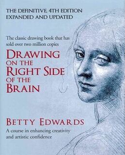 Drawing on the Right Side of the Brain - Betty Edwards (ISBN 9780285641778)