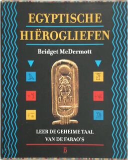 Egyptische hiërogliefen - Bridget Macdermott (ISBN 9789024606412)