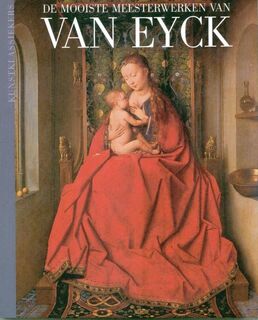 De mooiste meesterwerken van VAN EYCK - Raffaello Brignetti