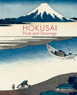 Hokusai: prints and drawings - Matthi Forrer (ISBN 9783791385044)