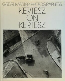 Kertész on Kertész - André Kertész, [Intr.] Peter Adam (ISBN 9780563202646)