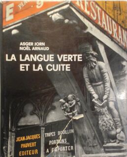 La Langue verte et la cuite - Asger Jorn, Noël Arnaud