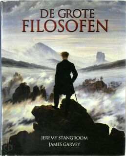 De grote filosofen - Jeremy Stangroom, James Garvey (ISBN 9781848371118)