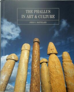 The phallus in art and culture - Johan J. Mattelaer (ISBN 9789071868306)
