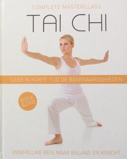 Tai chi - complete masterclass - Zhao-Ming Shao (ISBN 9789036629928)