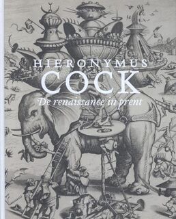 Hieronymus Cock - Joris van Grieken, Ger Luijten, Jan van der Stock (ISBN 9789061534419)