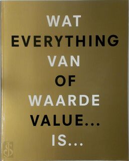Wat van waarde is - Everything of value - Jan Donia
