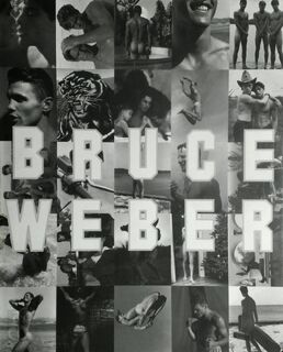 An Exhibition by Bruce Weber at Fahey/Klein Gallery, Los Angeles, California, May, Nineteen Ninety-one - Bruce Weber, William S. Burroughs (ISBN 9780821218884)