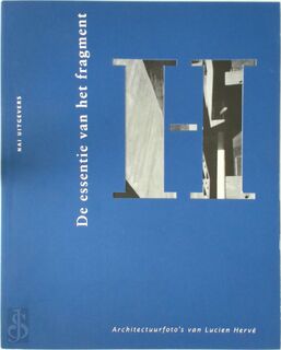 De essentie van het fragment - L. Herve (ISBN 9789072469397)