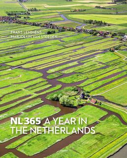 NL365 - A Year in the Netherlands - Frans Lemmens, Marjolijn van Steeden (ISBN 9789020979046)
