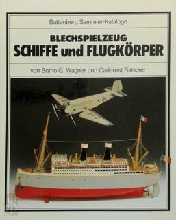Schiffe und Flugkörper - Botho G. Wagner, Carlernst Baecker (ISBN 9783894410452)