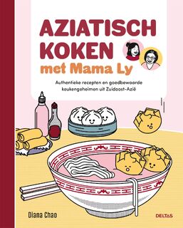 Aziatisch koken met Mama Ly - Diana Chao (ISBN 9789044768510)