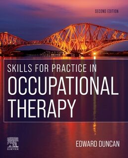 Skills for Practice in Occupational Therapy - Edward A.S. Duncan (ISBN 9780702077524)
