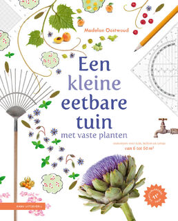 Een kleine eetbare tuin met vaste planten - Madelon Oostwoud (ISBN 9789050119757)