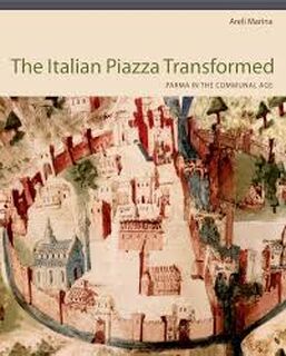 The Italian Piazza Transformed - Areli Marina (ISBN 9780271050706)