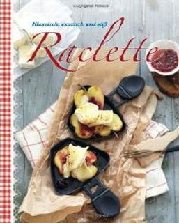 Gourmetten en racletten - Sabine Vonderstein, Jo Kirchherr, Persklaar (groningen) (ISBN 9781472314192)
