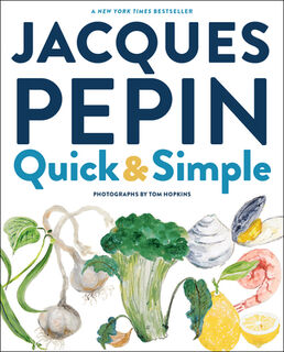 Jacques Pepin Quick & Simple - Jacques Pepin (ISBN 9780358352556)