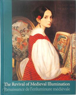 The Revival of Medieval Illumination - Thomas Coomans, Jan De Maeyer (ISBN 9789058675910)