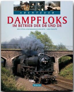 Dampfloks im Betrieb der DB und DR - Udo Paulitz (ISBN 9783800346004)