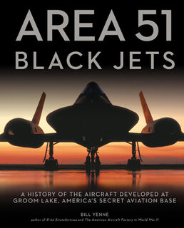 Area 51 - Black Jets - Bill Yenne (ISBN 9780760361450)