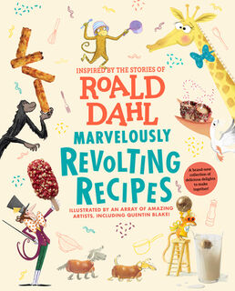 Marvelously Revolting Recipes - Roald Dahl (ISBN 9780593525012)