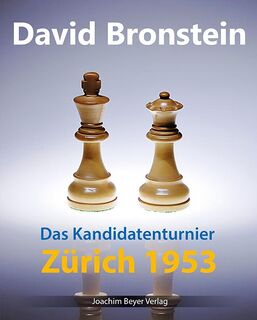 Das Kandidatenturnier Zürich 1953 - David Bronstein (ISBN 9783959200400)