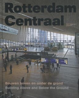 Rotterdam centraal - Ben Maandag (ISBN 9789462081208)