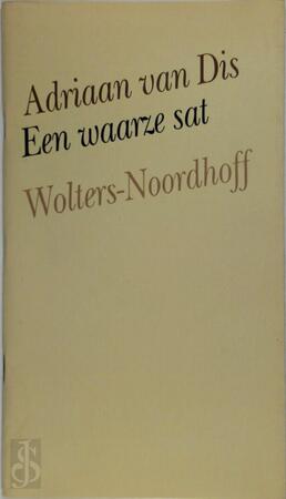Een waarze sat - Adriaan van Dis