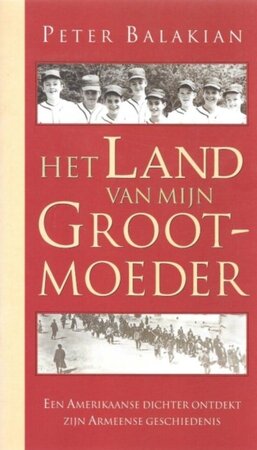 Het land van mijn grootmoeder - Peter Balakian