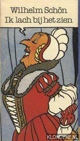 Ik lach bij het zien - Wilhelm Schön