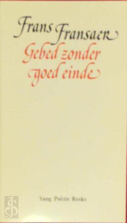 Gebed zonder goed einde - Frans Fransaer, Julien [Omslag] Vangansbeke