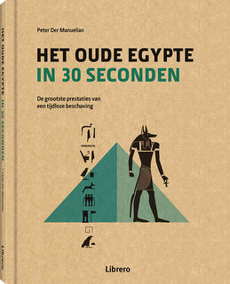 Het oude Egypte in 30 seconden (ISBN 9789463590662)