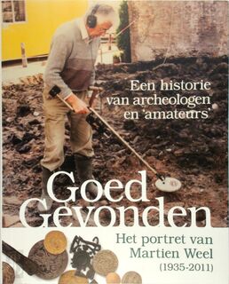 Goed gevonden - Marleen Weel, Sebastiaan Ostkamp, Wil Snip, Annemarieke Willemsen (ISBN 9789081706346)