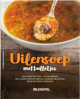 Uilensoep met balletjes - Uilenspel (ISBN 9789090302522)