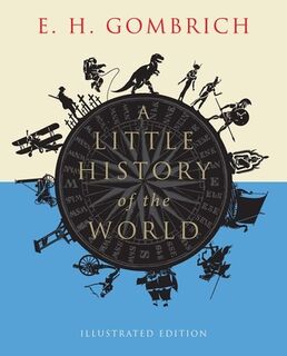 A Little History of the World - E. H. Gombrich (ISBN 9780300197181)