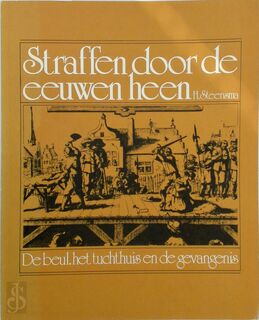 Straffen door de eeuwen heen - Steensma (ISBN 9789062072132)