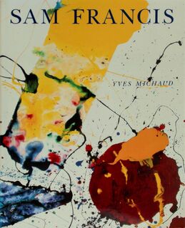 Sam Francis - Yves Michaud (ISBN 2906088072)