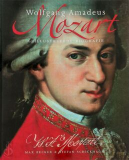 Wolfgang Amadeus Mozart - Max Becker, Stefan Schickhaus, A. van der Kooij (ISBN 9789021582047)