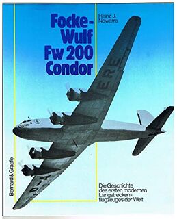 Focke-Wulf Fw 200 »Condor« - Heinz J. Nowarra (ISBN 9783763758555)