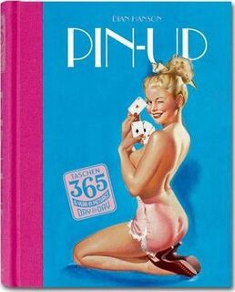Taschen 365, Day-By-Day, Pin Ups - Dian Hanson (ISBN 9783836539531)