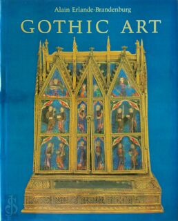 Gothic Art - Alain Erlande-Brandenburg (ISBN 9780810906310)