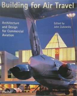 Building for Air Travel - Koos Bosma (ISBN 9783791316840)