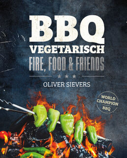 BBQ Vegetarisch - Oliver Sievers (ISBN 9789036644242)